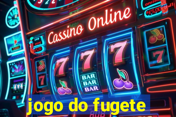 jogo do fugete